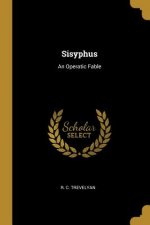 Sisyphus: An Operatic Fable