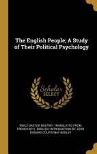 The English People; A Study of Their Political Psychology