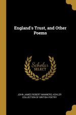 England's Trust, and Other Poems