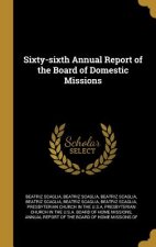 Sixty-sixth Annual Report of the Board of Domestic Missions