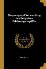 Ursprung Und Verwendung Des Religiösen Erfahrungsbegriffes
