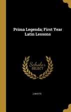 Prima Legenda; First Year Latin Lessons