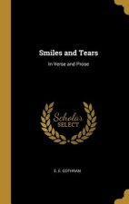 Smiles and Tears: In Verse and Prose