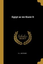 Egypt as we Knew It