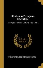 Studies in European Literature: Being the Taylorian Lectures 1889-1899