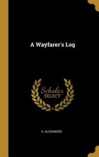 A Wayfarer's Log