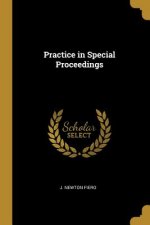Practice in Special Proceedings