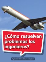 Book 032: ?Cómo Resuelven Problemas Los Ingenieros?: Leveled Reader, Extra Support Grade 1
