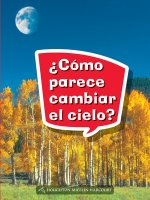 Book 037: ?Cómo Parece Cambiar El Cielo?: Leveled Reader, Extra Support Grade 1