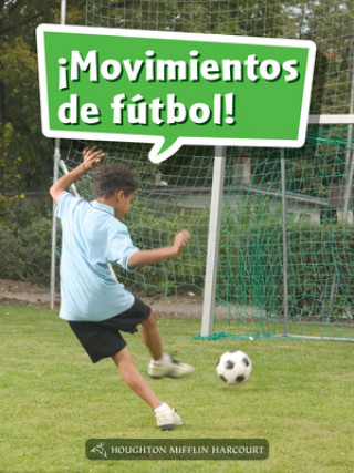 Book 054: ?Movimientos de Fútbol!: Leveled Reader, Enrichment Grade 1