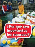 Book 065: ?Por Qué Son Importantes Los Recursos?: Leveled Reader, Extra Support Grade 2