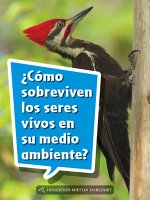 Book 079: ?Cómo Sobreviven Los Seres Vivos En Su Medio Ambiente?: Leveled Reader, on Level Grade 2