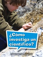 Book 102: ?Cómo Investiga Un Científico?: Leveled Reader, on Level Grade 3