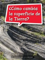 Book 163: ?Cómo Cambia La Superficie de la Tierra?: Leveled Reader, Extra Support Grade 5