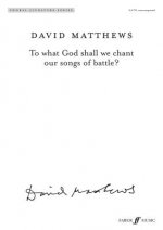 To What God Shall We Chant Our Songs of Battle?: Satb & Soprano & Tenor Solos, Choral Octavo