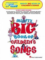 Mighty Big Book of Children's Songs: E-Z Play Today Volume 354