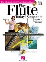 Play Flute Today!: Songbook [With CD]
