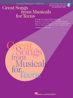 Great Songs from Musicals for Teens: Young Women's Edition [With CD of Performances and Accompaniments]