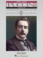 Play Puccini: 10 Arias Transcribed for Cello & Piano [With CD (Audio)]