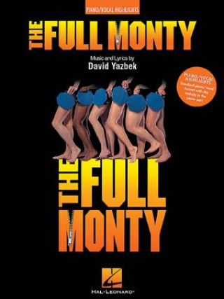 The Full Monty: Piano/Vocal Highlights