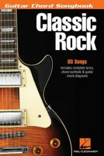 Classic Rock: Guitar Chord Songbook (6 Inch. X 9 Inch.)