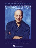 Killing Me Softly with His Song: Happy Days & the Great Songs of Charles Fox