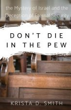Don't Die in the Pew