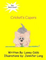 Cricket's Capers