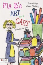 Ms. B's Art On A Cart