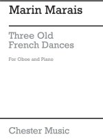 Three Old French Dances: For Oboe and Piano
