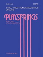 3 Tunes from Shakespeare's England: Playstrings Music for String Orchestra