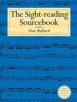 The Sight-Reading Sourcebook for Piano Grade Two