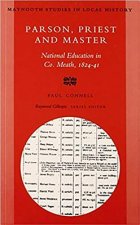 Parson Priest and Master: National Education in Co. Meath 1824-41