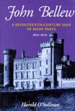 John Bellew: A Seventeenth Century Man of Many Parts