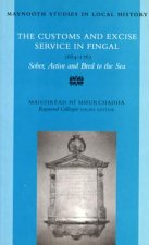 The Customs and Excise Service in Fingal, 1684 - 1785: Sober, Active, and Bred to the Sea