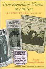 Irish Republican Women in America: Lecture Tours, 1916-1925
