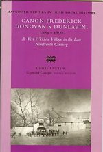 Canon Frederick Donovan's Dunlavin, 1884 - 1896: A West Wicklow Village in the Late Nineteenth Century
