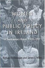 Women and Public Policy in Ireland: A Documentary History 1922-1997
