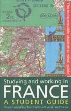 Studying and Working in France: A Student Guide