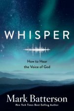 Whisper: How to Hear the Voice of God