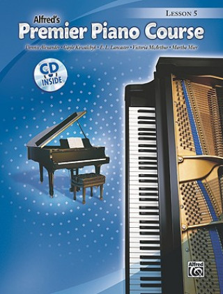 Alfred's Premier Piano Course Lesson 5 [With CD (Audio)]