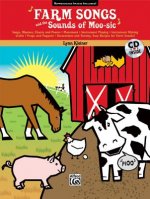 Farm Songs and the Sounds of Moo-Sic!: Book & CD [With CD (Audio)]