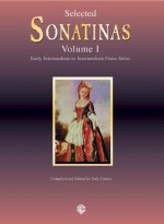 Selected Sonatinas: Volume I, Early Intermediate to Intermediate Piano Solos