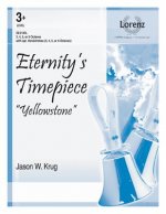 Eternity's Timepiece: Yellowstone