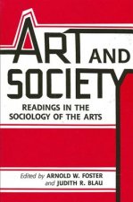 Art and Society: Readings in the Sociology of the Arts