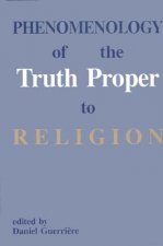 Phenomenology of the Truth Proper to Religion