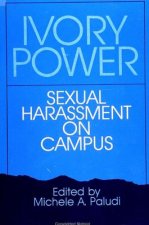 Ivory Power: Sexual Harassment on Campus