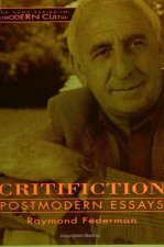 Critifiction: Postmodern Essays