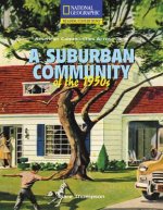 Reading Expeditions (Social Studies: American Communities Across Time): A Suburban Community of the 1950s