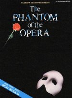The Phantom of the Opera: Alto Saxophone